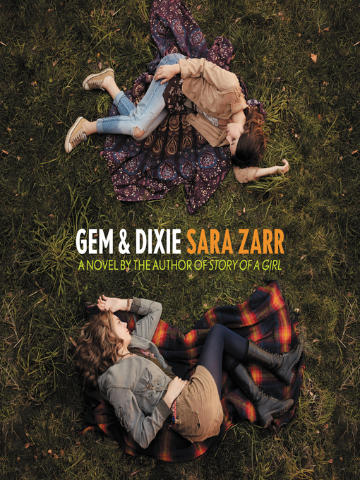 Title details for Gem & Dixie by Sara Zarr - Wait list
